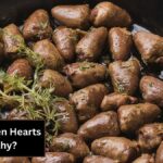 Are Chicken Hearts Healthy
